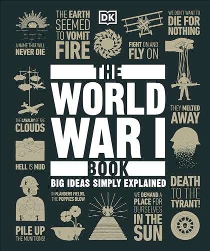 The World War I Book: Big Ideas Simply Explained (DK Big Ideas)
